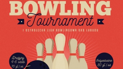 Ostrów Mazowiecka - I Ostrołęcka Liga Bowlingowa OKB Łubudu to kolejna propozycj