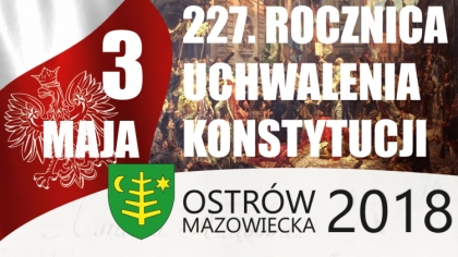 Ostrów Mazowiecka - Tegoroczne miejskie obchody Święta Narodowego Trzeciego Maja