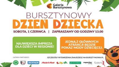 Ostrów Mazowiecka - W sobotę, 1 czerwca Galeria Bursztynowa zaprasza wszystkie d