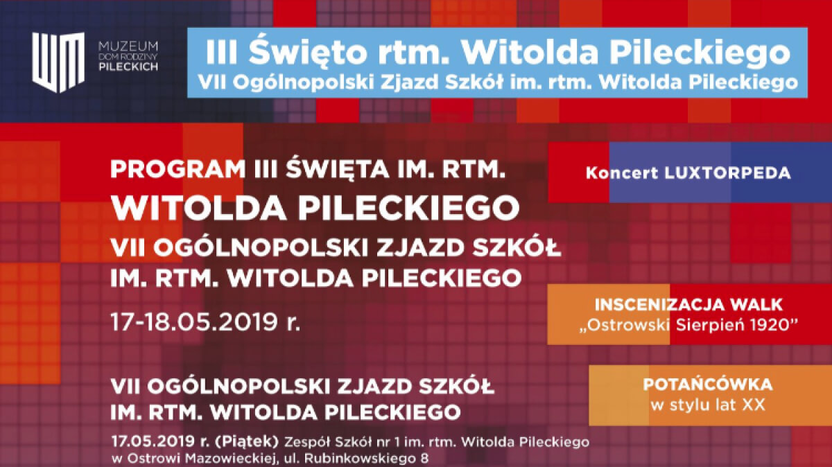 Zespół Szkół Nr 3 Zabrze Im Rtm Witolda Pileckiego VII Ogólnopolski Zjazd Szkół im. rtm. Witolda Pileckiego - Ostrów