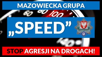 Ostrów Mazowiecka - Mazowiecka grupa Speed to funkcjonariusze policji, którzy pa