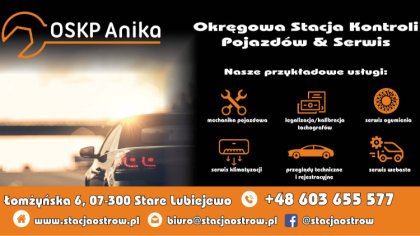 Ostrów Mazowiecka - Okręgowa Stacja Kontroli Pojazdów Anika w Starym Lubiejewie 