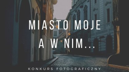 Ostrów Mazowiecka - Portal lubiezwiedzac.pl przygotował dla miłośników fotografi