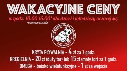 Ostrów Mazowiecka - MOSiR wprowadził promocyjne ceny dla dzieci i młodzieży. Z j