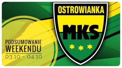 Ostrów Mazowiecka - MKS Ostrowianka weekend (03-04.10) uzna za pracowity, ale i 