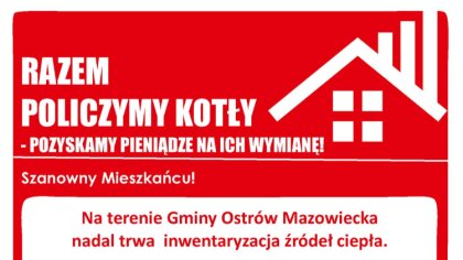 Ostrów Mazowiecka - Na terenie gminy Ostrów Mazowiecka nadal trwa inwentaryzacja