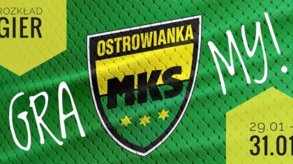 Ostrów Mazowiecka - Miejski Klub Sportowy Ostrowianka ostatni weekend stycznia s