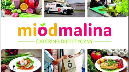 Ostrów Mazowiecka - Catering Miód Malina to rozwiązanie dla tych, którzy chcą co