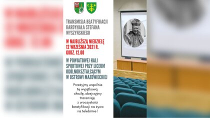 Ostrów Mazowiecka - Już niedługo nastąpi wyjątkowa chwila, w niedzielę odbędzie 
