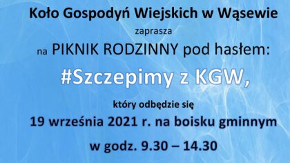 Ostrów Mazowiecka - Koło Gospodyń Wiejskich w Wąsewie zaprasza na piknik rodzinn
