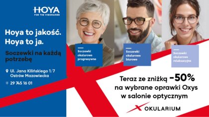 Ostrów Mazowiecka - Dobre widzenie jest nam niezbędne z każdej sytuacji, ale każ