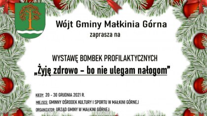 Ostrów Mazowiecka - Wójt Gminy Małkinia Górna zaprasza na wystawę bombek badań p
