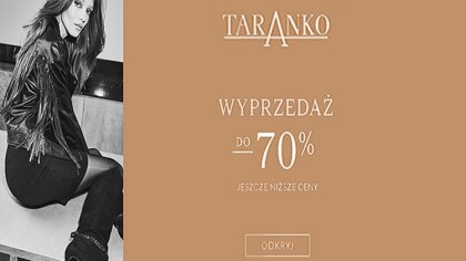 Ostrów Mazowiecka - Pogłębiona wyprzedaż w salonie Taranko w Galerii Bursztynowe