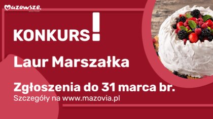 Ostrów Mazowiecka - To już ostatni moment na zgłoszenia do XV edycji konkursu o 