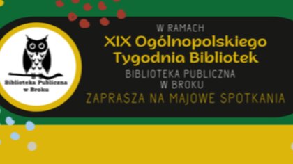 Ostrów Mazowiecka - Biblioteka Publiczna w Broku z okazji XIX Ogólnopolskiego Ty