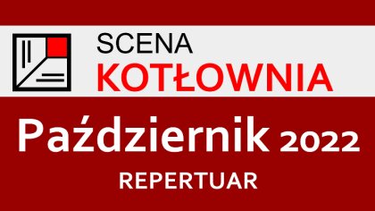Ostrów Mazowiecka - Teatr Scena Kotłownia powrócił z nowym repertuarem na paździ
