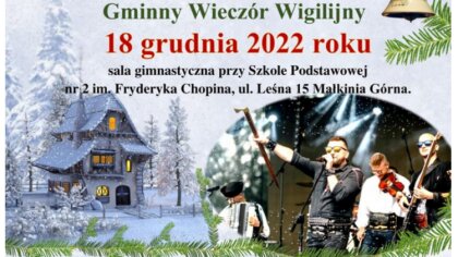 Ostrów Mazowiecka - W Małkini Górnej odbędzie się Gminny Wieczór Wigilijny. Podc