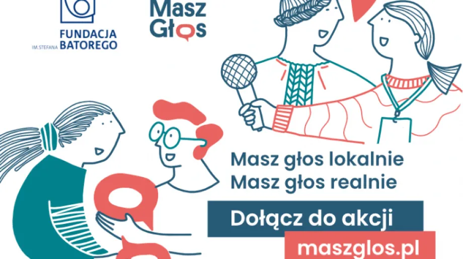 Rozpoczęły się zapisy do ogólnopolskiej akcji "Masz Głos" Fundacji Batorego. W działaniach mogą wziąć udział organizacje społeczne i gru