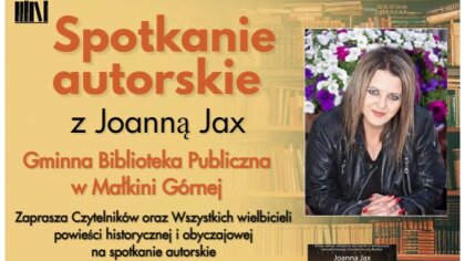 Ostrów Mazowiecka - Wkrótce odbędzie się spotkanie autorskie z Joanną Jax - auto