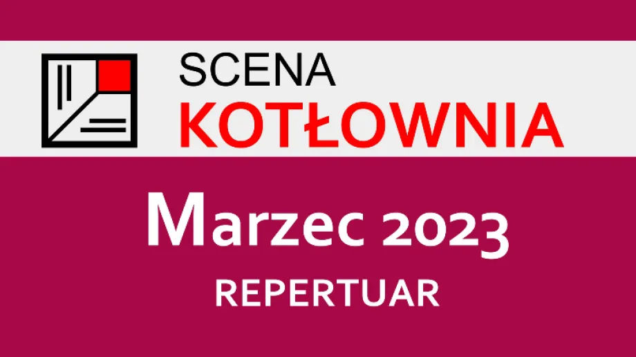 Fot. Teatr Scena Kotłownia