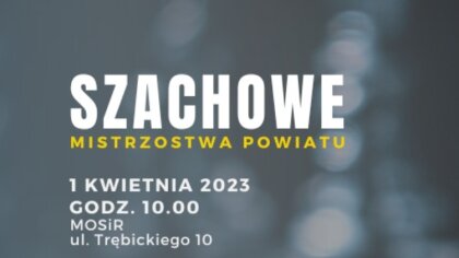 Ostrów Mazowiecka - Przed nami Szachowe Mistrzostwa Powiatu, które odbędą się w 