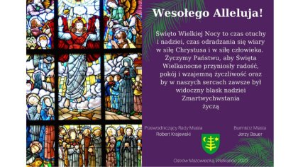 Ostrów Mazowiecka - Święto Wielkiej Nocy to czas otuchy i nadziei, czas odradzan