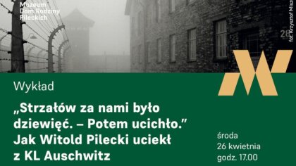 Ostrów Mazowiecka - W Muzeum Dom Rodziny Pileckich odbędzie się wykład, który bę