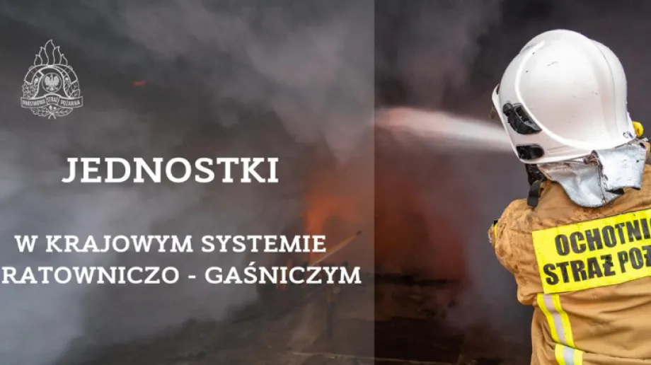 Fot. Jednostki Państwowej Straży Pożarnej 
