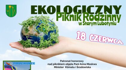 Ostrów Mazowiecka - Urząd Gminy w Starym Lubotyniu zaprasza na Ekologiczny Pikni