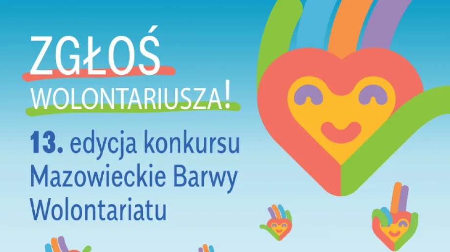 Województwo Mazowieckie już po raz trzynasty ogłasza konkurs "Mazowieckie Barwy Wolontariatu", zwany dalej "Konkursem". Jego celem jest nagrodze