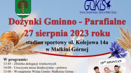 Ostrów Mazowiecka - Urząd Gminy w Małkini Górnej zaprasza do udziału w Dożynkach