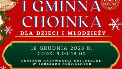 Ostrów Mazowiecka - Urząd Gminy w Zarębach Kościelny zaprasza na I Gminną Choink