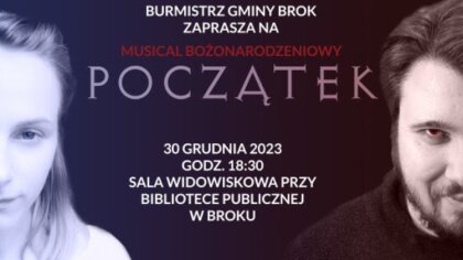 Ostrów Mazowiecka - Burmistrz Miasta i Gminy Brok zaprasza do obejrzenia musical
