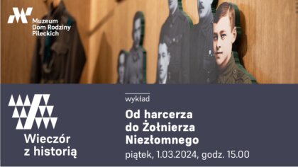 Ostrów Mazowiecka - Muzeum Dom Rodziny Pileckich w ramach obchodów Narodowego Dn
