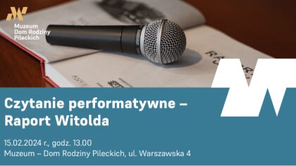 Ostrów Mazowiecka - Muzeum Dom Rodziny Pileckich w Ostrowi Mazowieckiej zaprasza