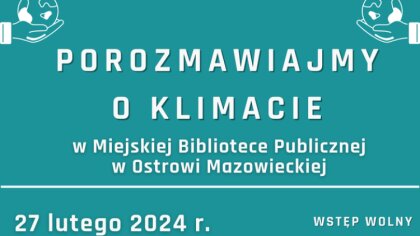 Ostrów Mazowiecka - Miejska Biblioteka Publiczna w Ostrowi Mazowieckiej zaprasza