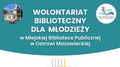 Ostrów Mazowiecka - Miejska Biblioteka Publiczna w Ostrowi Mazowieckiej zaprasza