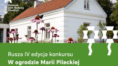 Ostrów Mazowiecka - Wraz z nadejściem wiosny Muzeum Dom Rodziny Pileck