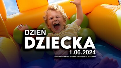 Ostrów Mazowiecka - Czerwiec to miesiąc pełen radości i uśmiechów, zwłaszcza dla