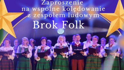 Ostrów Mazowiecka - W Broku zapanuje wyjątkowy nastrój, gdy mieszkańcy i goście 