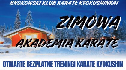 Ostrów Mazowiecka - Brokowski Klub Karate Kyokushinkai zaprasza wszystkich chętn