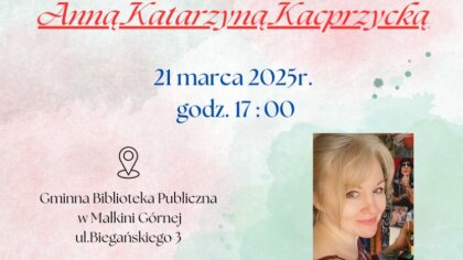 Ostrów Mazowiecka - W Gminnej Bibliotece Publicznej w Małkini Górnej odbędzie si