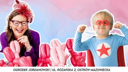 Ostrów Mazowiecka - Kto ma ochotę na świetną imprezę z okazji Dnia Dziecka? Wart