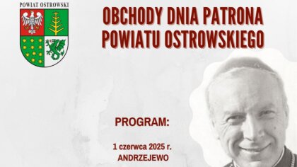 Ostrów Mazowiecka - Powiat Ostrowski zaprasza mieszkańców i gości na uroczyste o