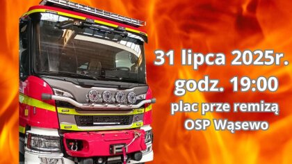 Ostrów Mazowiecka - Nowoczesny, potężny i gotowy do akcji - druhowie z OSP Wąsew