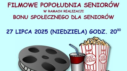 Ostrów Mazowiecka - Seniorzy z grupy „Aktywni 60+” zapraszają do wspólnego kina.