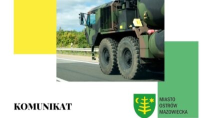 Ostrów Mazowiecka - W związku z planowanym ćwiczeniem wojskowym 