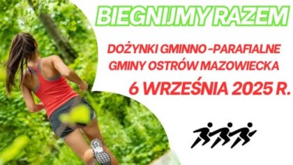 Ostrów Mazowiecka - Tegoroczne Dożynki Gminno-Parafialne w Kozikach zapowiadają 