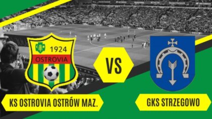 Ostrów Mazowiecka - Piłkarze z Ostrowi Mazowieckiej mają pierwsze zwycięstwo na 