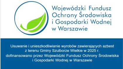 Ostrów Mazowiecka - W 2025 roku Gmina Szulborze Wielkie realizuje zadanie „Usuwa